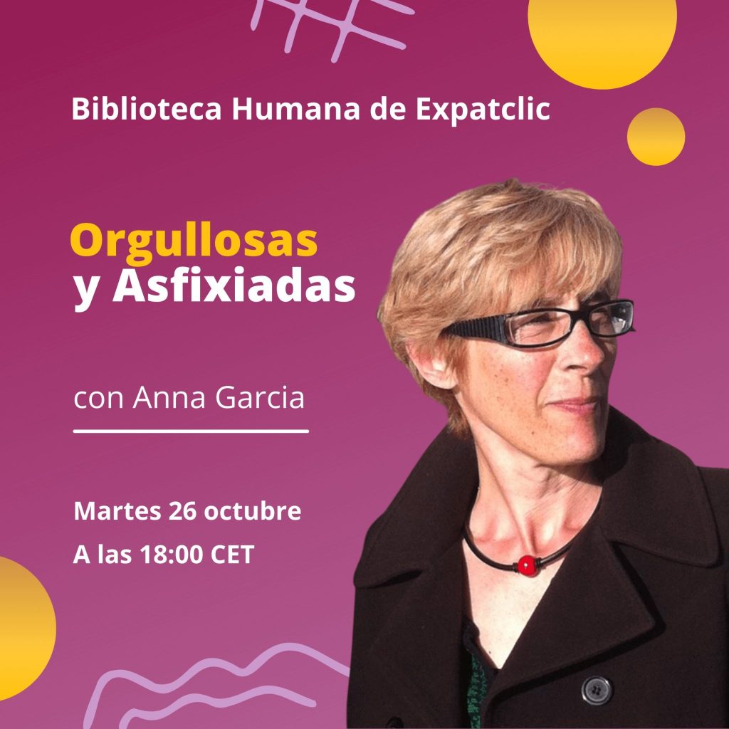 Anna Garcia: Orgullosas y&nbsp;Asfixiadas