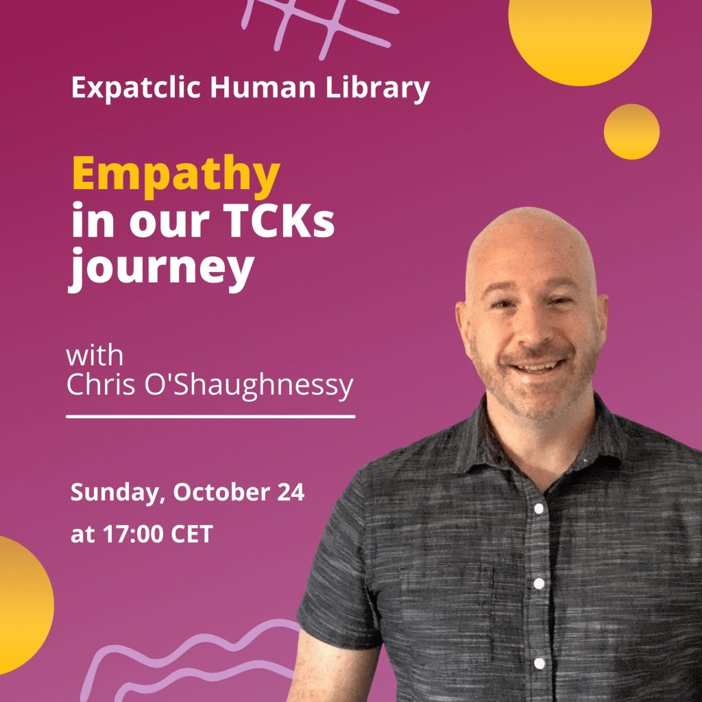 Chris O’Shaughnessy: Empathy in our TCKs&nbsp;journey