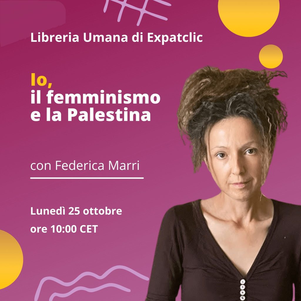 Federica Marri: Io, il femminismo e la&nbsp;Palestina
