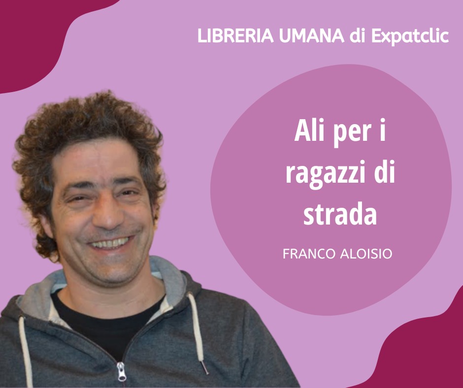 Franco Aloisio: Ali per i ragazzi di&nbsp;strada