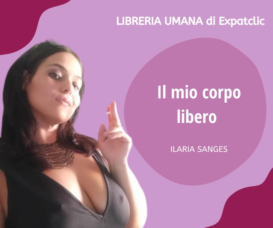 Ilaria Sanges: Il mio corpo&nbsp;libero