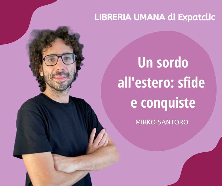 Mirko Santoro: Un sordo all’estero, sfide e&nbsp;conquiste