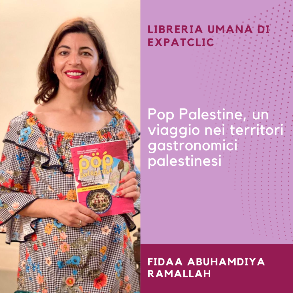 Fidaa Abuhamdiya: Pop Palestine, un viaggio nei territori gastronomici&nbsp;palestinesi
