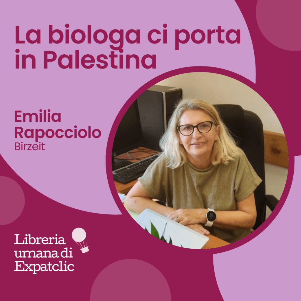 Emilia Rapocciolo: La biologa ci porta in&nbsp;Palestina