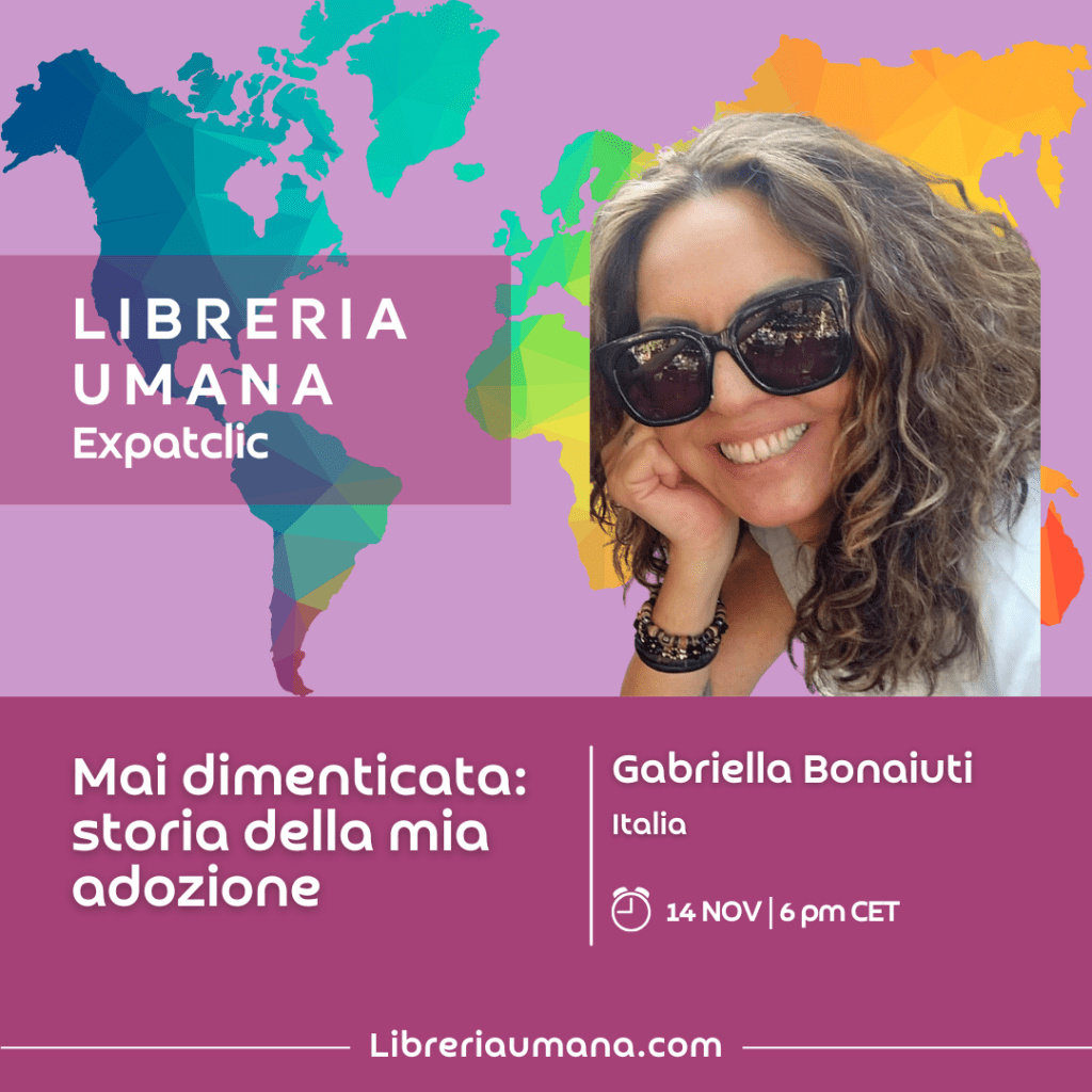 Gabriella Bonaiuti: Mai Dimenticata, Storia della mia&nbsp;Adozione